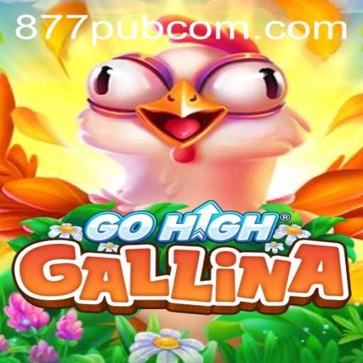 Exploring GoHighGallina: A New Gaming Sensation with 877pub